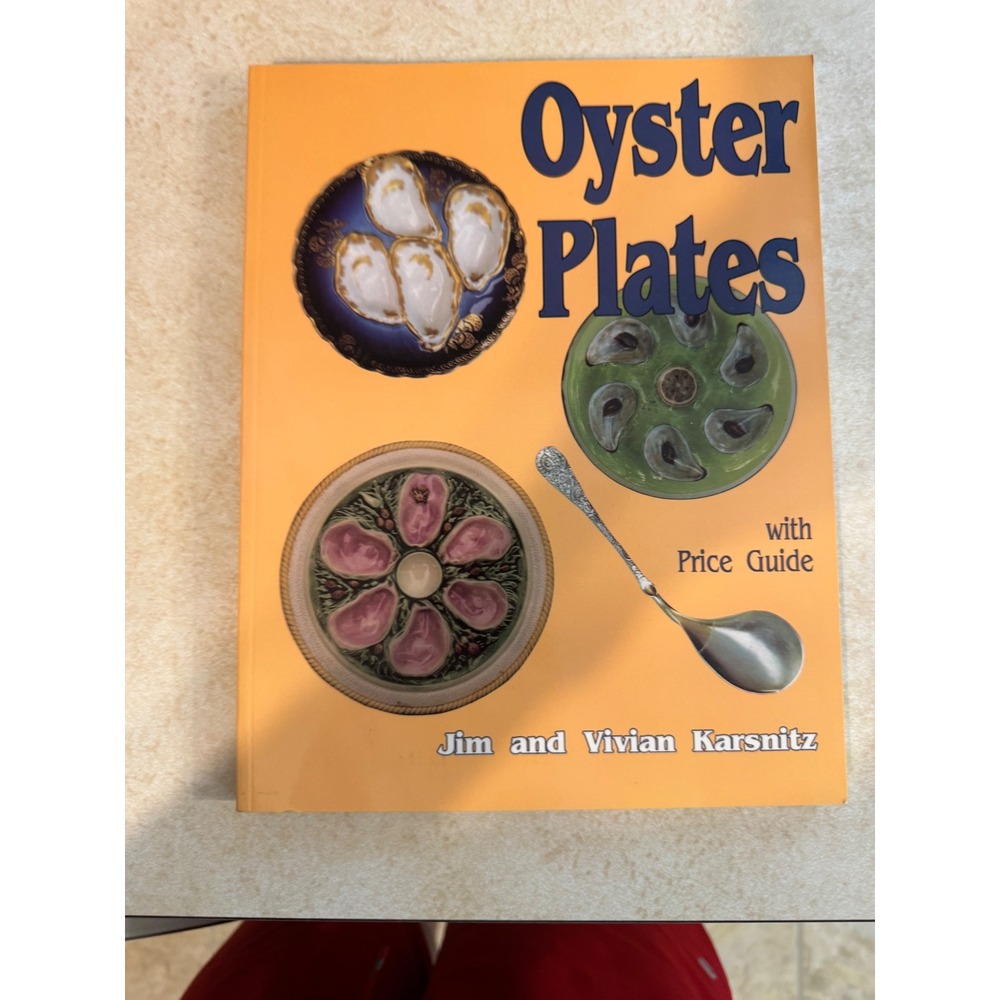 Oyster Plates with Price Guide Jim Vivian Karsnitz Schiffer Reference Book 1993